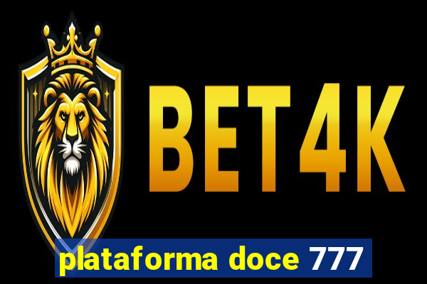 plataforma doce 777